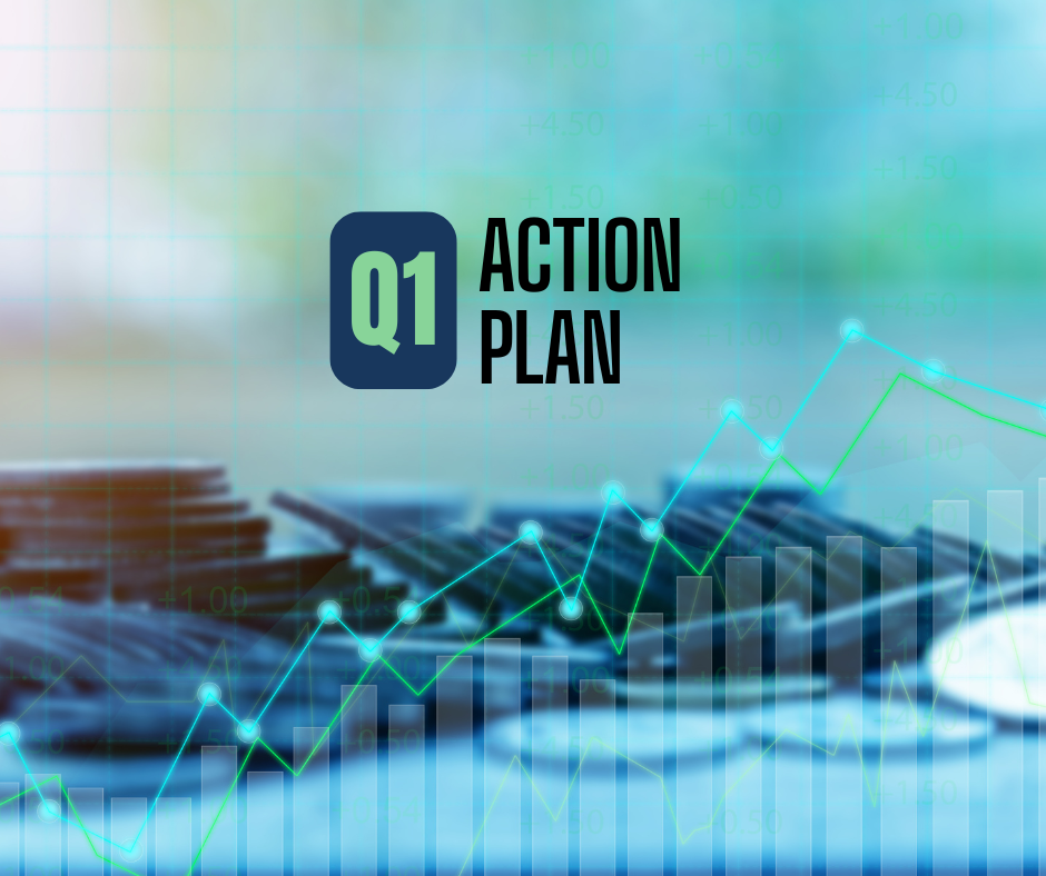 Q1 Action Plan: Why It Matters